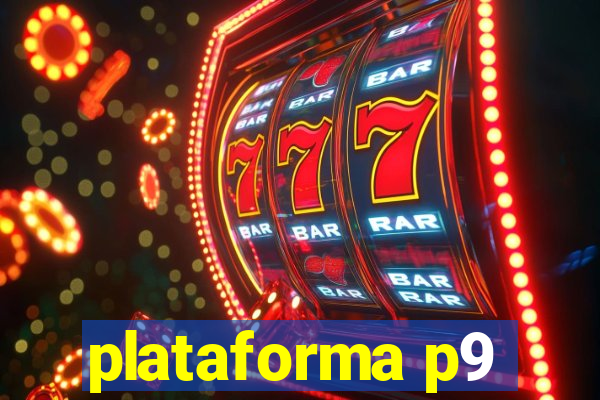 plataforma p9